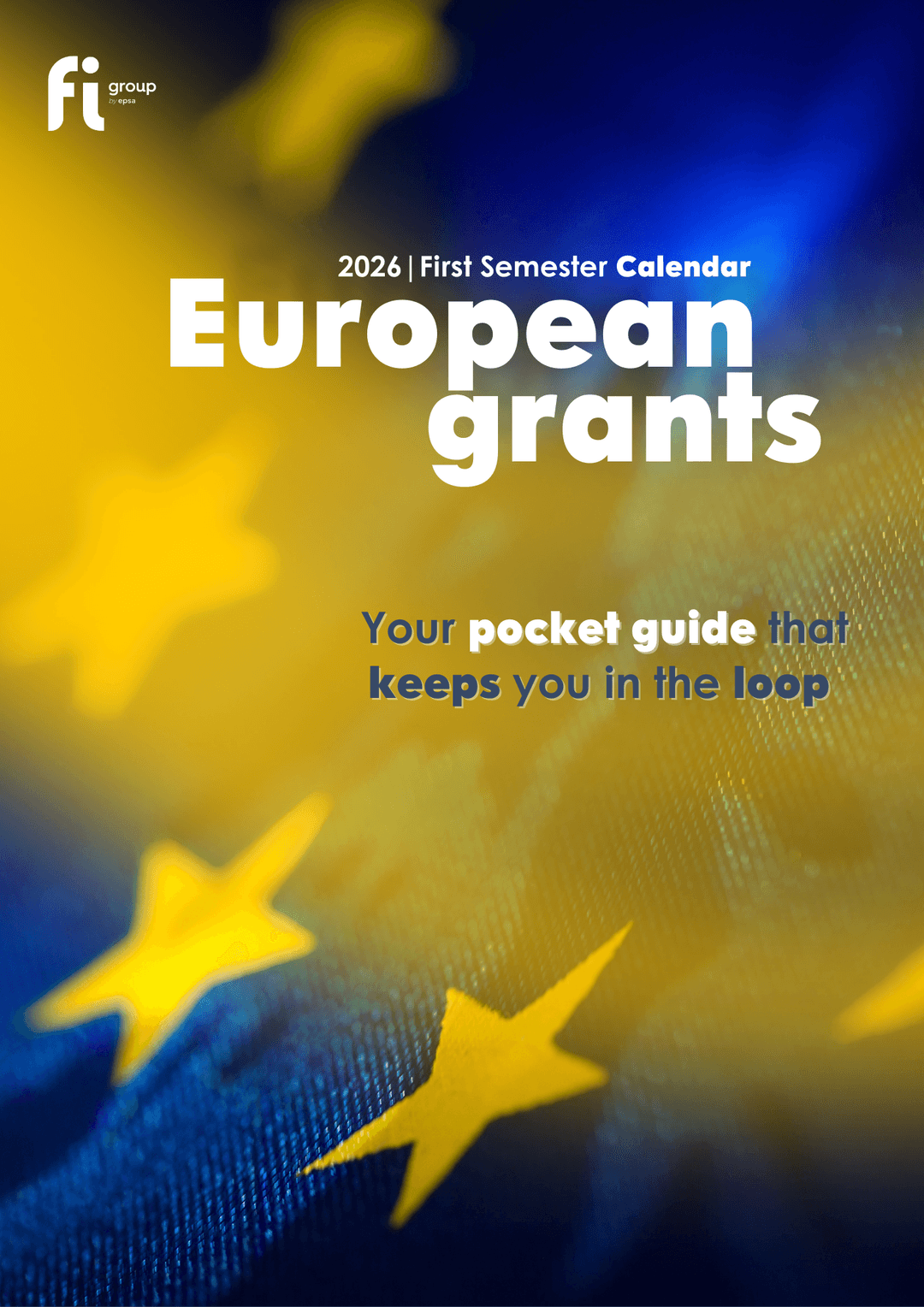 Finanziamenti europei 2026: guida al calendario dei bandi del primo semestre
